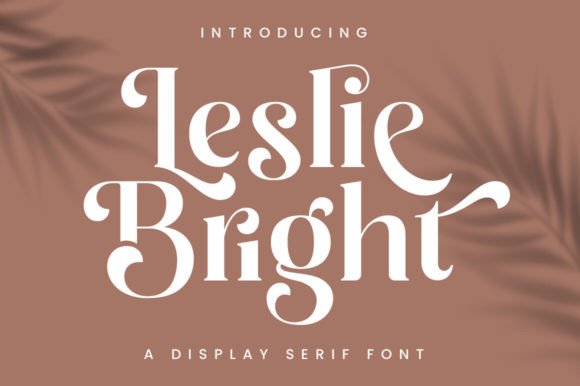Leslie Bright Font: A Stylish Serif for Polished Branding