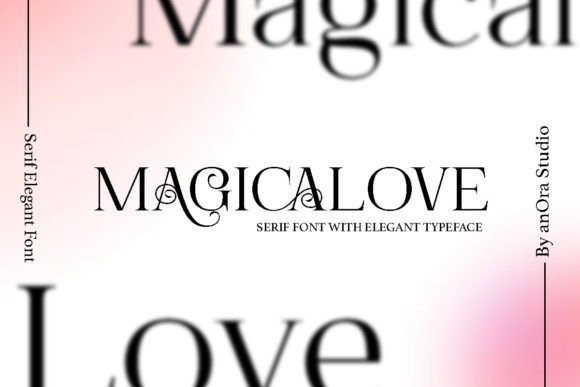 Magicalove: A Romantically Expressive Display Serif Font